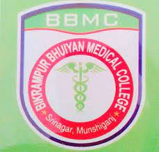 Bikrampur Bhuiyan Medical Collage , (Munshigang- Dhaka Bangladesh)